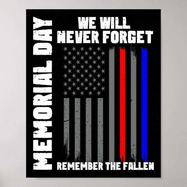 Memorial Day We Will Never Forget Remember The Fal Poster (Front)
