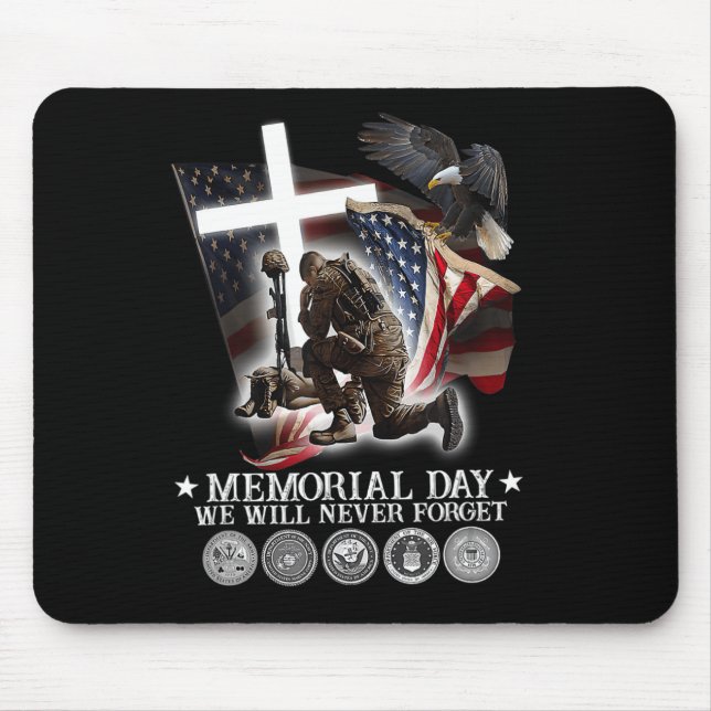 Memorial Day We Will Never Forget Veteran Lovers  Mouse Mat (Front)