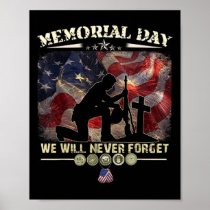 Memorial Day We Will Never Forget Veteran Lovers Poster