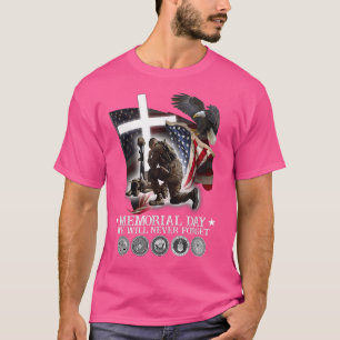 Memorial Day We Will Never Forget Veteran Lovers T-Shirt