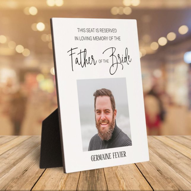 Memorial Father of Bride Photo Save A Seat Wedding Plaque (Creator Uploaded)