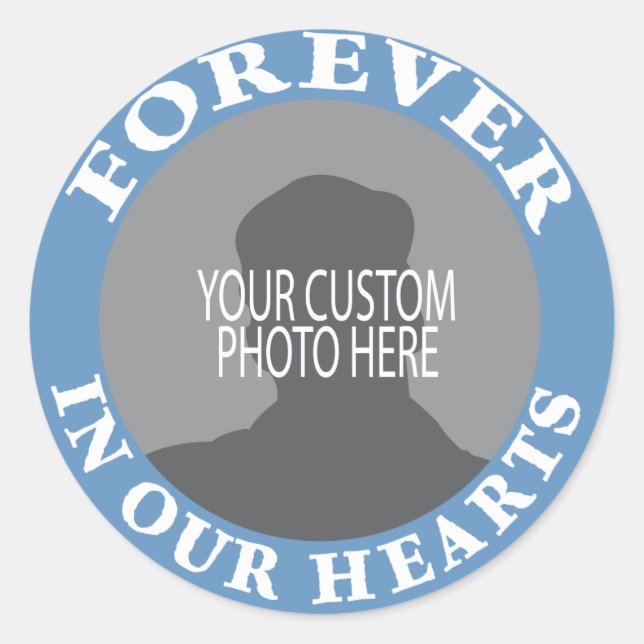 Memorial Forever in our Hearts custom photo Classic Round Sticker (Front)