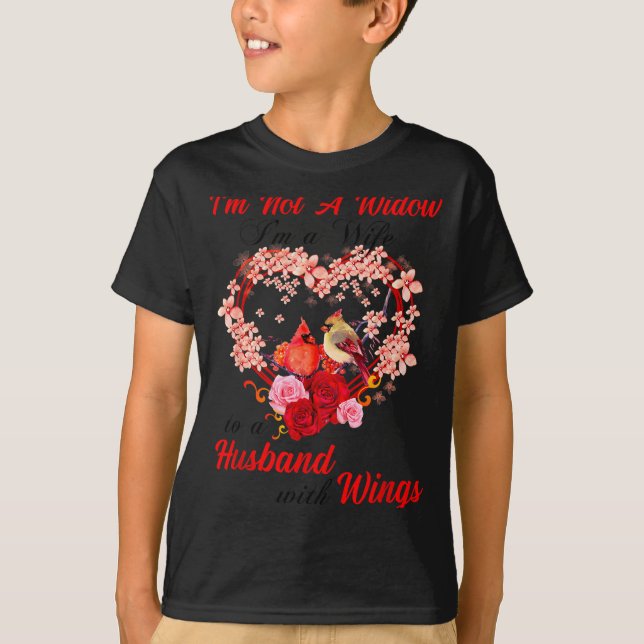 Memorial I'm Not A Widow Husband Wings Cardinal An T-Shirt (Front)