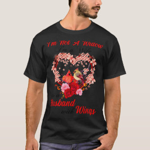 Memorial I'm Not A Widow Husband Wings Cardinal An T-Shirt
