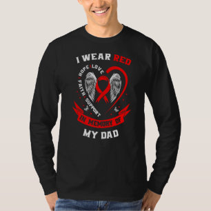 Memorial Loss of Father Dad Heart Disease Awarenes T-Shirt