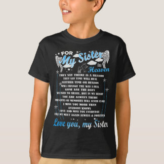 Memorial Of My Sister, For My Sister In Heaven, Lo T-Shirt
