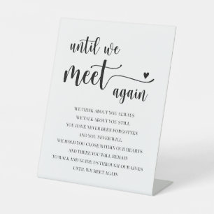 Memorial Poem Pedestal Sign - Until We Meet Again