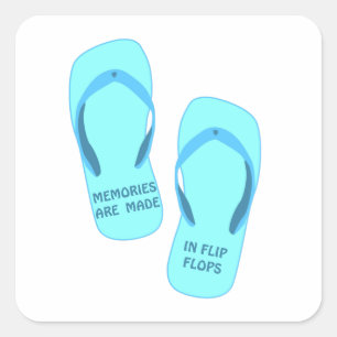 Memories are made in flip flops, summer design square sticker