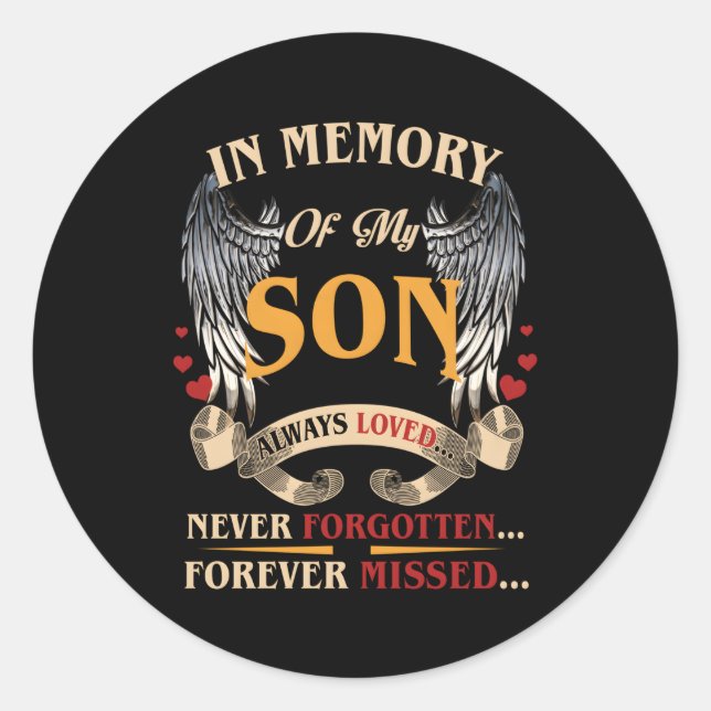 Memories Of My Son Always Loved Never Forgotten Fo Classic Round Sticker (Front)