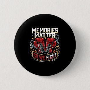 Memories so we fight boxing parkinson's awareness 6 cm round badge