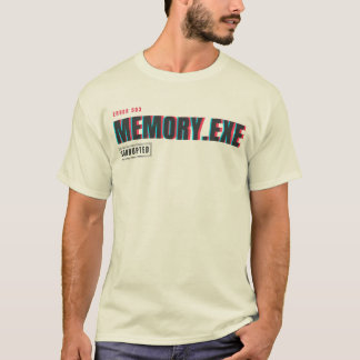Memory.exe Corrupted | Glitch System Error Typogra T-Shirt