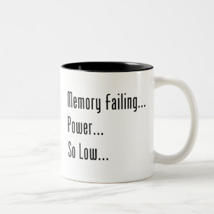 Memory Failing... Power... So Low... Two-Tone Coffee Mug