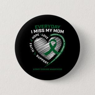 Memory Gifts Miss My Mum Kidney Disease Awareness 6 Cm Round Badge