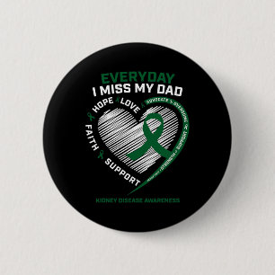 Memory I Miss My Dad Kidney Disease Awareness Gift 6 Cm Round Badge