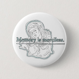 memory killer 6 cm round badge