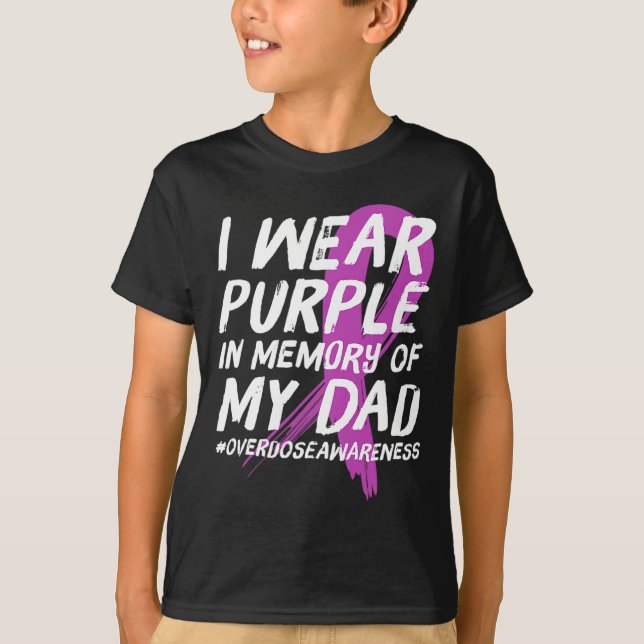 Memory of Dad Wear Purple Overdose Awareness  T-Shirt (Front)