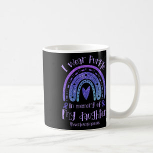 Memory Of Daughter Wear Pruple Overdose Awareness Coffee Mug