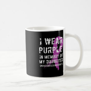 Memory of Daughter Wear Purple Overdose Awareness  Coffee Mug