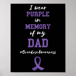 Memory Of My Dad Purple Ribbon Overdose Awareness Poster