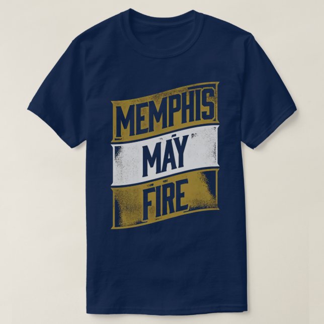 memphis may fire 8 T-Shirt (Design Front)