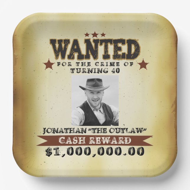 Men 40th Birthday Cowboy Wanted Poster Paper Plate (Front)