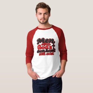 Men after God’s own heart still exist T-Shirt
