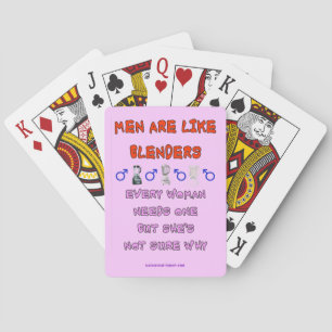 MEN ARE LIKE BLENDERS PLAYING CARDS