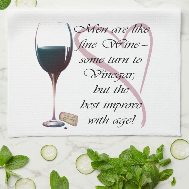 Men are like fine Wine humorous gifts Tea Towel (Folded)