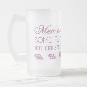 MEN ARE LIKE WINE... FROSTED GLASS BEER MUG