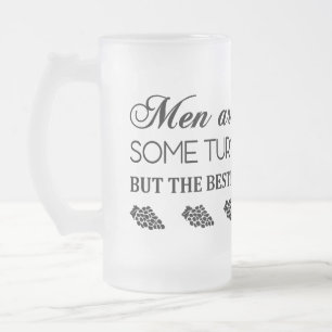 MEN ARE LIKE WINE... FROSTED GLASS BEER MUG