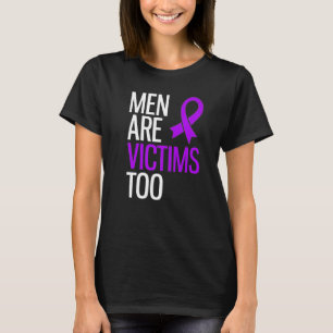 Men Are Victims Narcissist Abuse Domestic Violence T-Shirt