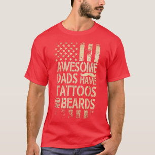 Men Awesome Dads Have Tattoos And Beards US Flag F T-Shirt