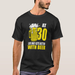 Men Beer Birthday 30 Year Old Drinking Beer T-Shirt