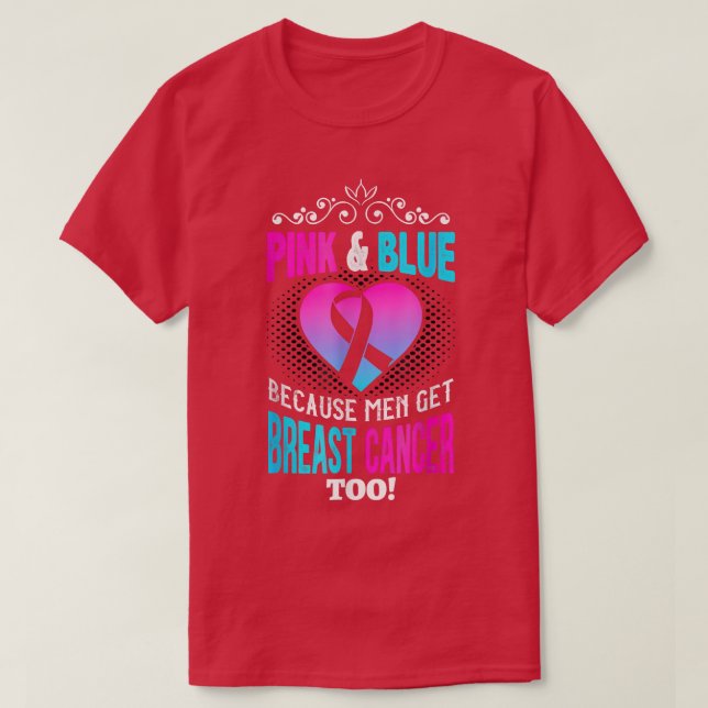 Men Breast Cancer Pink & Blue Men Get Breast Cance T-Shirt (Design Front)