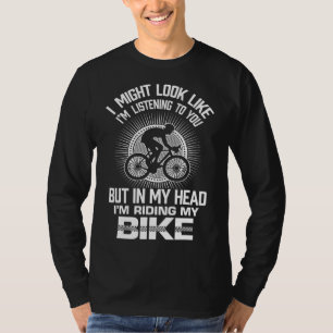 Men Cycling In My Head I'm Riding My Bike Funny Cy T-Shirt