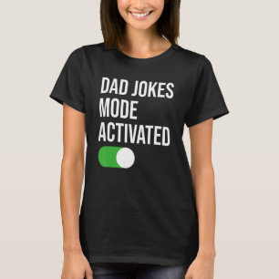 Men Dad Jokes Mode Activated Fathers Day Funny Fat T-Shirt