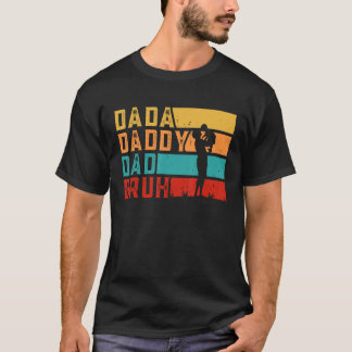 Men Dada Daddy Dad Bruh Fathers Day Vintage  Fathe T-Shirt