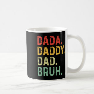 Men Dada Daddy Dad Bruh Fathers Day Vintage Funny Coffee Mug