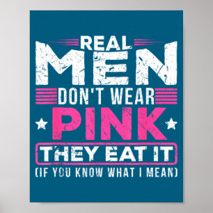 Men Don' Pink Eat It If Poster