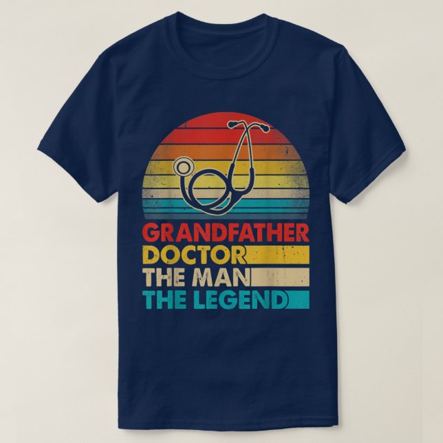 Men Father's Day Grandfather Doctor The Man The Le T-Shirt (Design Front)