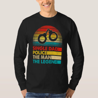 Men Father's Day Single Dad Police The Man The Leg T-Shirt