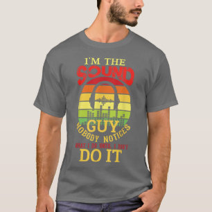 Men Funny Audio Engineer Sound Technician Guy Funn T-Shirt