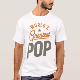 Men Gifts Father Grandpa World's Greatest Pop T-Shirt