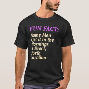 Men In The Mornings Erect North Carolina Pun Nc Jo T-Shirt