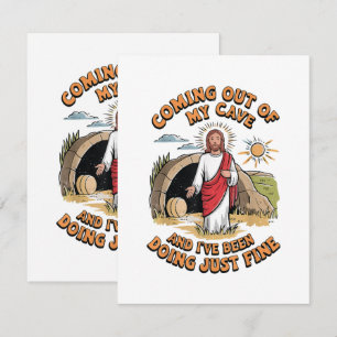 Men Jesus Coming Out of My Cave Card