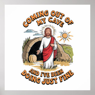 Men Jesus Coming Out of My Cave Poster