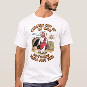 Men Jesus Coming Out of My Cave T-Shirt