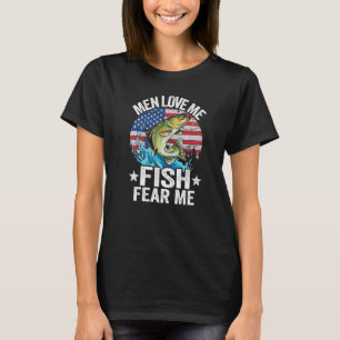 Men Love Me Fish Fear Me Fisherwoman Us Flag Women T-Shirt