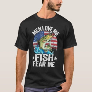 Men Love Me Fish Fear Me Fisherwoman Us Flag Women T-Shirt