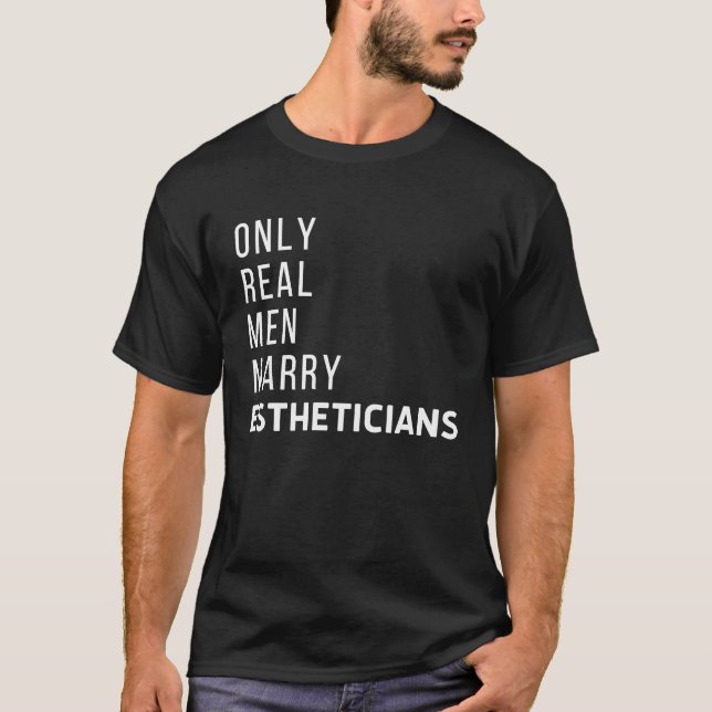 Men Marry Estheticians Licensed Esthetician Skin C T-Shirt (Front)